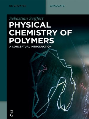 cover image of Physical Chemistry of Polymers